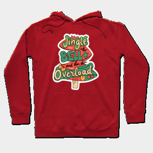 Jingle bell overload Hoodie